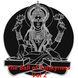 The ball of funkyness Vol One-FREE Download!